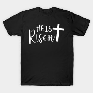 He is risen - christian qoute T-Shirt